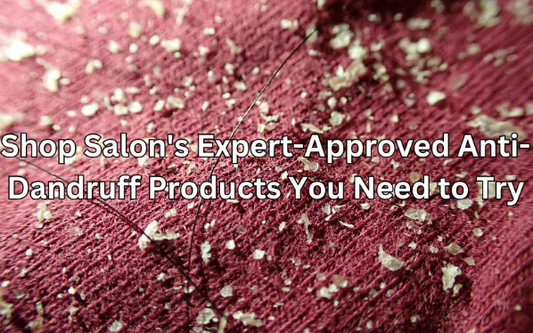Shop Salon's Expert-Approved Anti-Dandruff Products You Need to Try